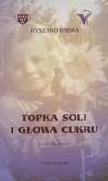 Ryszard Rybka Topka soli i gowa cukru